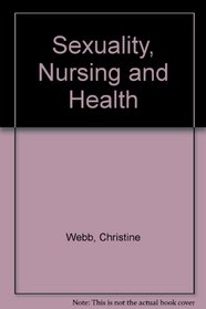 Sexuality, Nursing, and Health