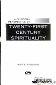 A Christian perspective on twenty-first century spirituality