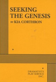 Seeking the Genesis