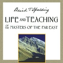 Life and Teaching of the Masters of the Far East (Condensed Edition of Vols. 1-3)