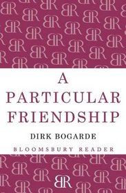Particular Friendship (Bloomsbury Reader)
