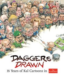 Daggers Drawn, 35 Years of Kal Cartoons in The Economist