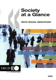 Society at a Glance:  OECD Social Indicators 2006 Edition