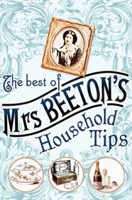 The Best of Mrs Beeton's Household Tips