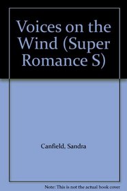 Voices on the Wind (Super Romance S)