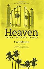 Heaven: Think On These Things