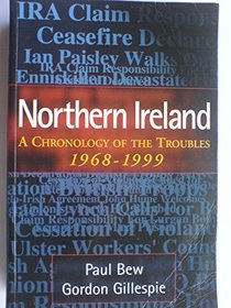 Northern Ireland: A Chronology of the Troubles, 1968-99