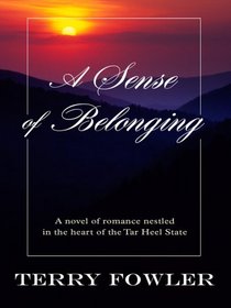 North Carolina: A Sense of Belonging (Heartsong Novella in Large Print)