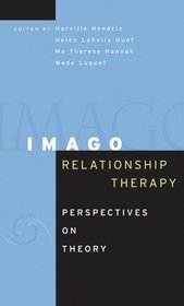 Imago Relationship Therapy : Perspectives on Theory (Imago)