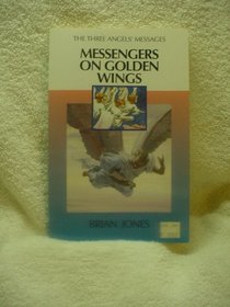 Messengers On Golden Wings
