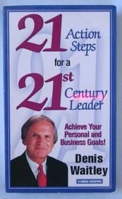 21 Action Steps for a 21st Century Leader