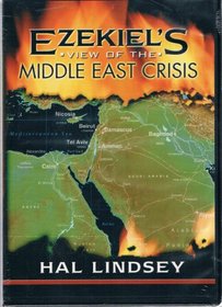Ezekiel's: View of the Middle East Crisis