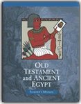 Old Testament and Ancient Egypt Teacher's Manual