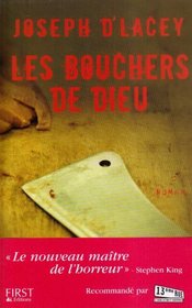 Les bouchers de Dieu (French Edition)
