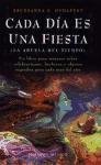 Cada Dia Es Una Fiesta / Every Day Is a Celebration (Spanish Edition)