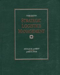 Strategic Logistics Management (Irwin Series in Marketing)