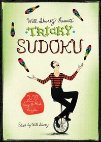 Will Shortz Presents Tricky Sudoku: 200 Easy to Hard Puzzles