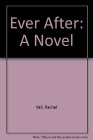 Ever After: A Novel