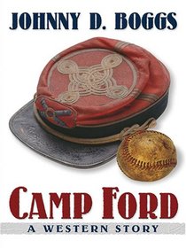 Camp Ford: A Western Story