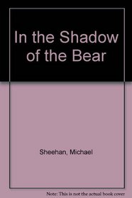 In the Shadow of the Bear