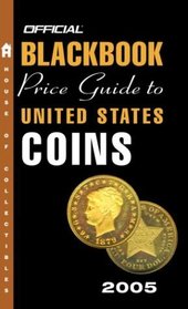 The Official Blackbook Price Guide to U.S. Coins 2005, 43rd Edition