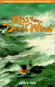 Kiss of the Devil Wind : The Sinking of the Steamship Gerken
