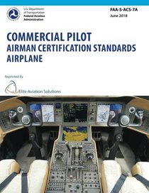Commercial Pilot Airman Certification Standards Airplane FAA-S-ACS-7A