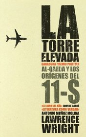La Torre elevada/ The Looming Tower (Spanish Edition)