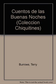 Chiquitines Cuentos De Las Bunas Noches/Stories for Bedtime (Toddler's Series)