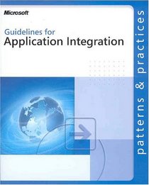 Guides for Application Integration (Patterns  Practices)
