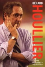Gerard Houllier: The Biography