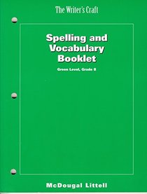 The Writer's Craft Spelling and Voacbulary Booklet Green Level Grade 8