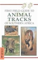 First Field Guide to Animal Tracks of Southern Africa (First Field Guides)