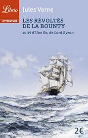 Les Rvolts de la Bounty: suivi d'Une le de Lord Byron