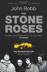The Stone Roses: The Reunion Edition