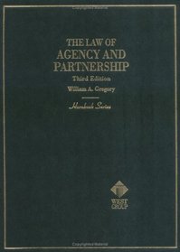 The Law of Agency and Partnership (Hornbook Series)