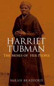 Harriet Tubman: The Moses of Her People (Dover Books on Americana)