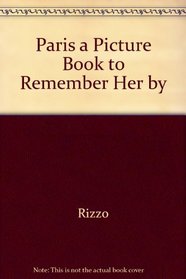 Paris: A Picture Book To Remember Her By (Derrydale Fairy Tale Library)