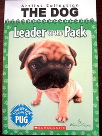 The Dog: Leader of the Pack