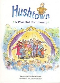 Hushtown A Peaceful Community