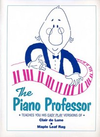 Piano Professor: Clair De Lune/Maple Leaf Rag