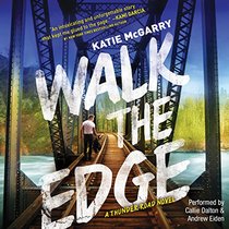 Walk the Edge: A Thunder Road Novel  (Thunder Road Series, Book 2)