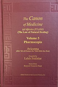 Avicenna Canon of Medicine Volume 5: Pharmacopia and Index of the Complete Five Volumes