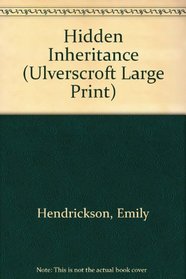 Hidden Inheritance (Ulverscroft Large Print)