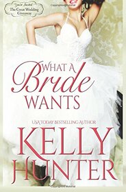 What a Bride Wants (The Great Wedding Giveaway Series)