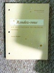 Workbook to accompany Rendez-vous: An invitation to French