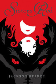 Sisters Red (Fairy Tale Retelling, Bk 1)