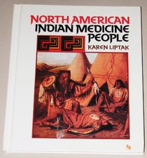 North American Indian Medicine People (First Book)