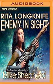 Rita Longknife - Enemy in Sight (Iteeche War)