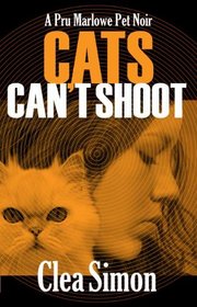 Cats Can't Shoot (Pru Marlowe, Bk 2)